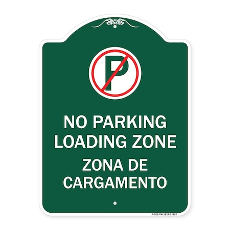 Signmission Loading Zone Zona De Cargamento W/ No Parking, Green & White Aluminum Sign, 18" x 24", GW-1824-23882 A-DES-GW-1824-23882
